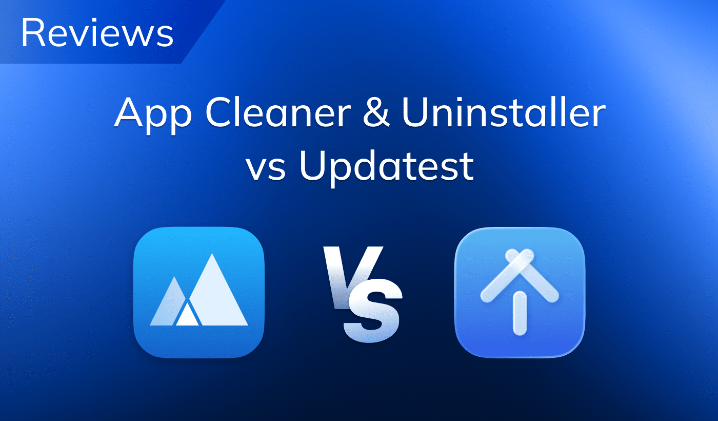 Choosing a modern updater for Mac: App&nbsp;Cleaner & Uninstaller vs Updatest