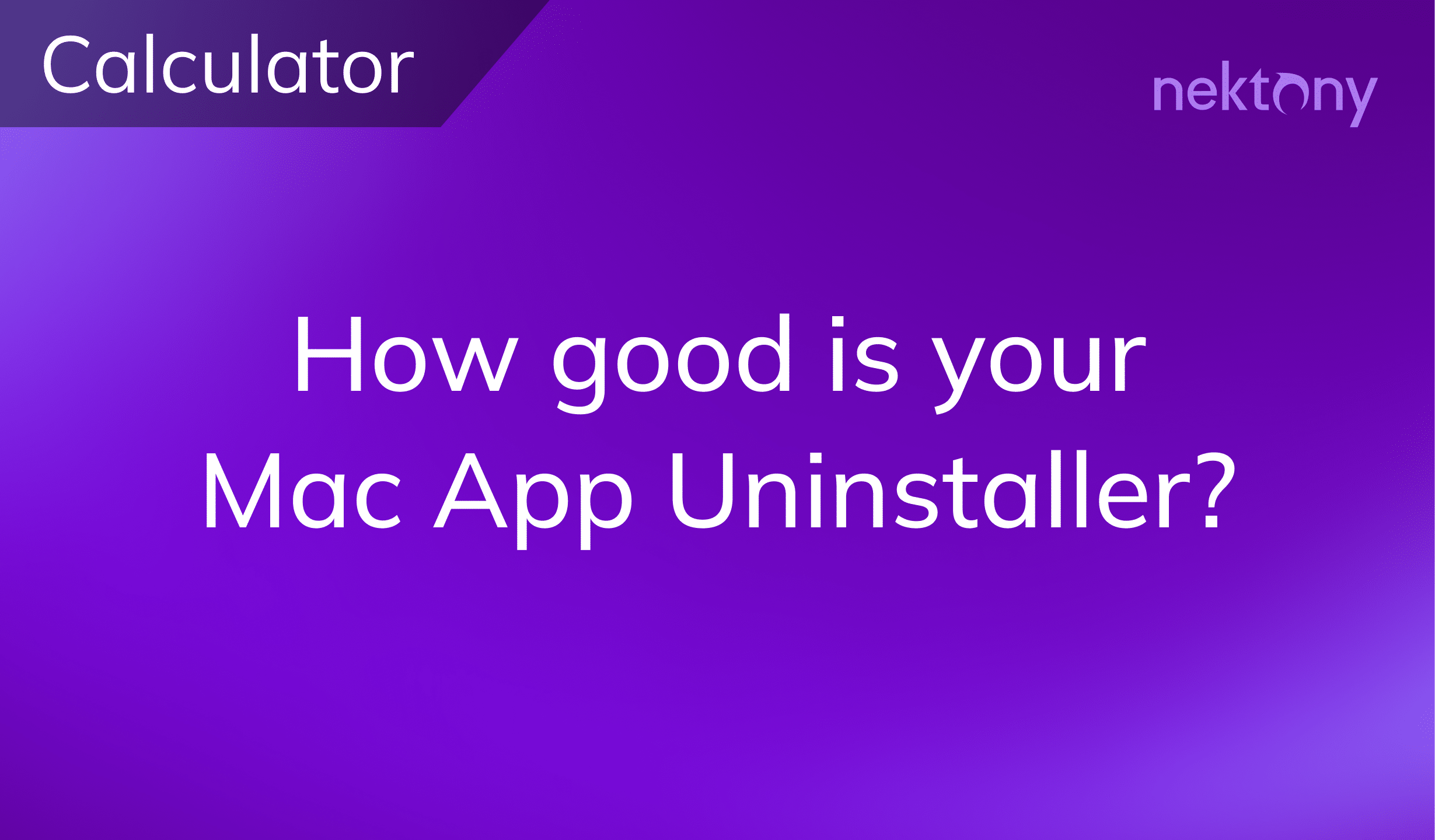 App Cleaner/Uninstaller Evaluation Calculator