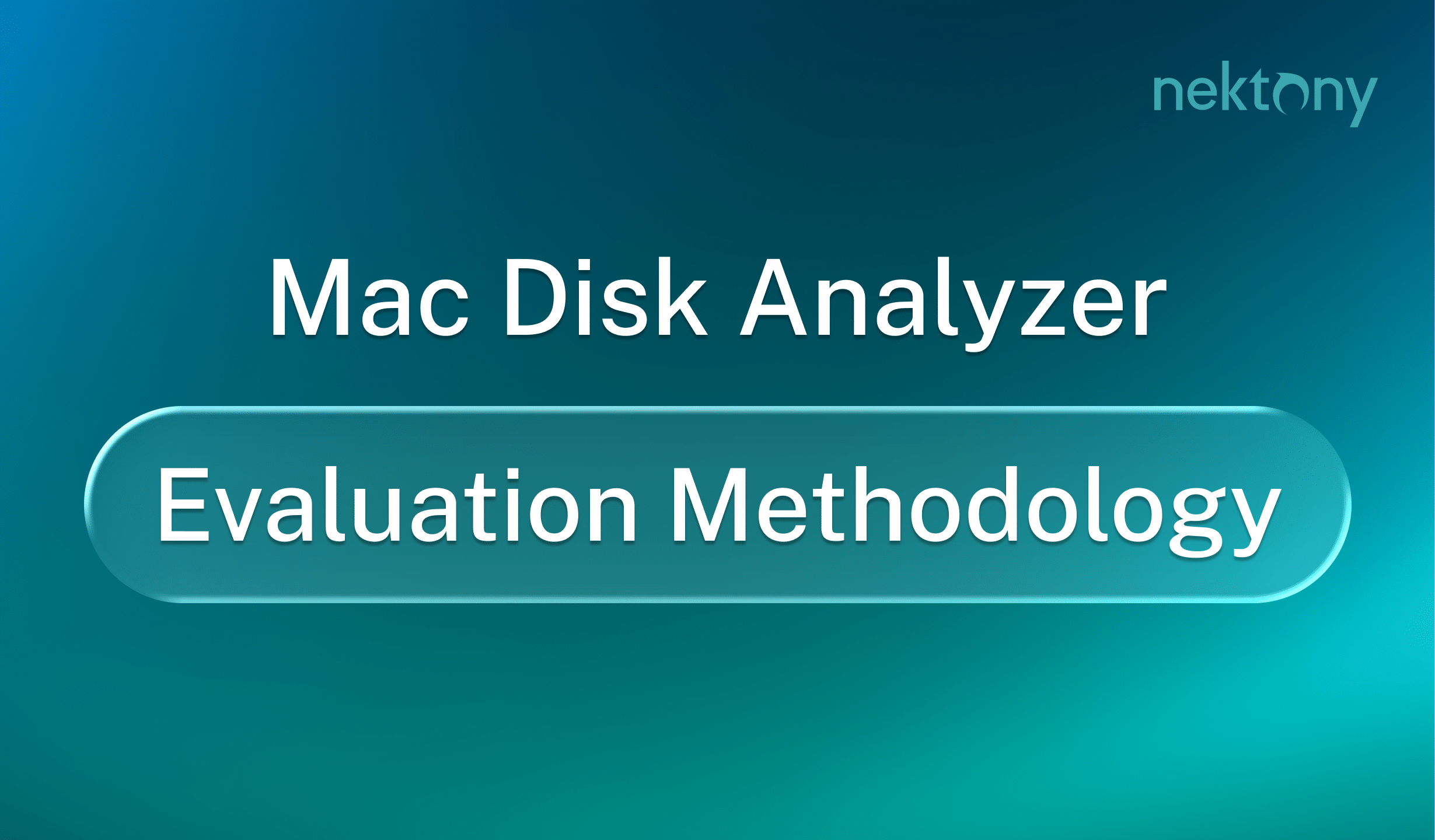 How to choose a disk space analyzer for Mac: A transparent evaluation methodology