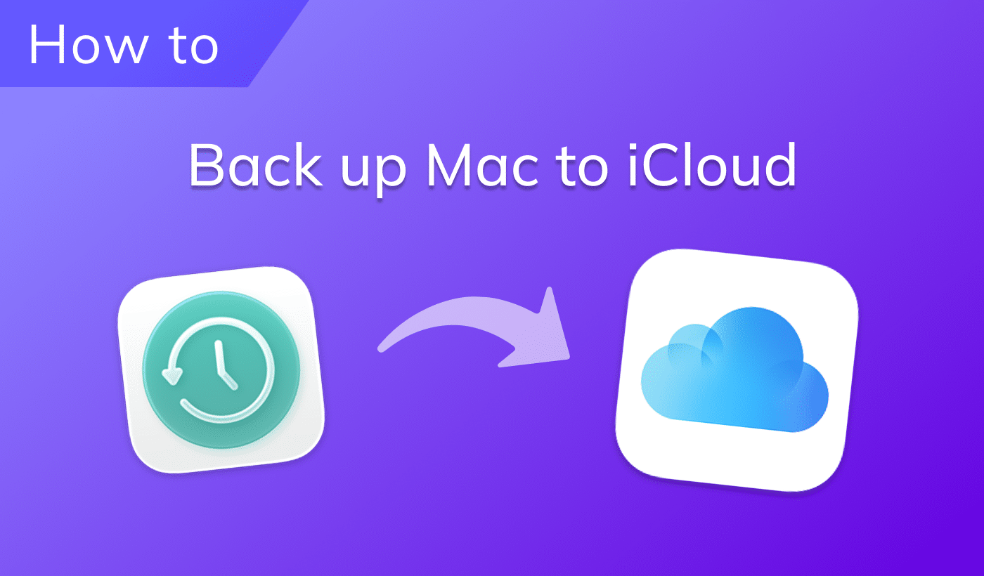 How to back up a Mac to iCloud