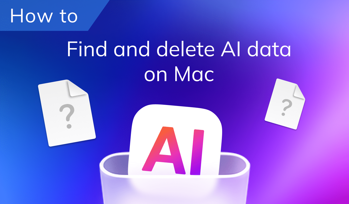 Chrome quietly downloads AI files: How to find & delete AI data on Mac
