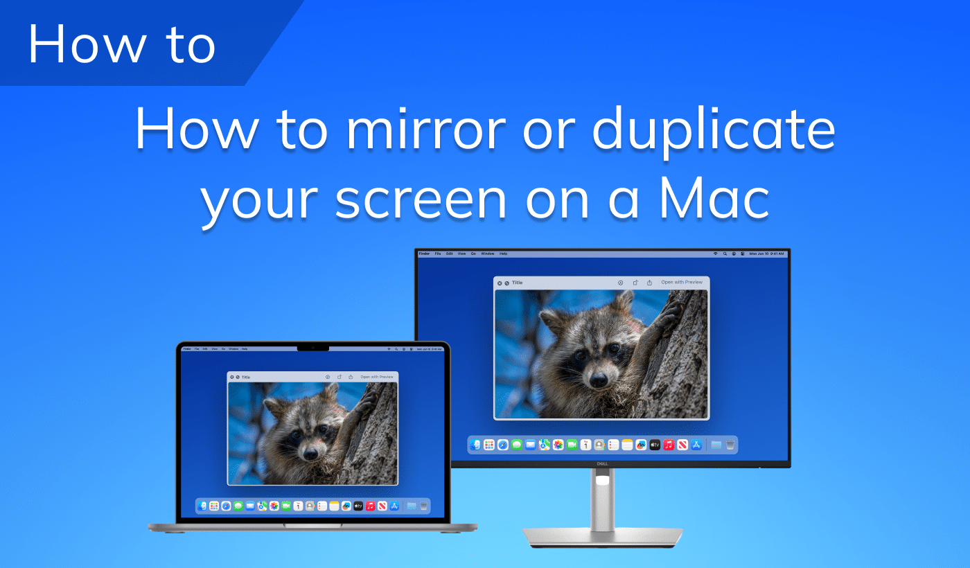 How to mirror or duplicate your screen on a Mac