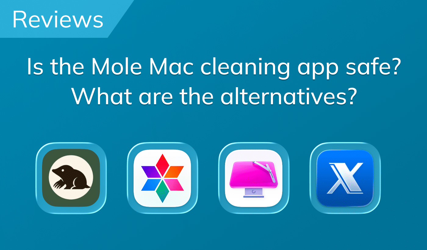 Is the Mole Mac cleaning app safe? What are the alternatives?